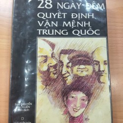 28 ngày đêm quyết định vận mệnh Trung Quốc (NXB Mũi Cà Mau năm 1996)