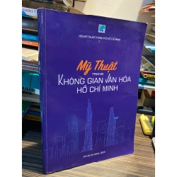 Mỹ thuật trong không gian văn hóa Ho Chi Minh