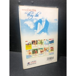 Những cuộc đời được thay đổi Quang Huy năm 2007 mới 70% bẩn ố nhẹ có ký tên ở đầu sách HPB.HCM2311 365071