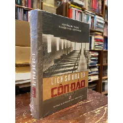 Lịch sử nhà tù Côn Đảo (1862-1975) - Nguyễn Đình Thống, Nguyễn Linh, Hồ Sĩ Hành 473709