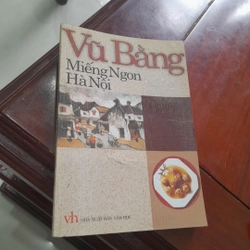 Vũ Bằng - MIẾNG NGON HÀ NỘI