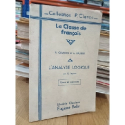 La classe de francais-L'analyse logique en 15 lecons: Cours et exercices 533731