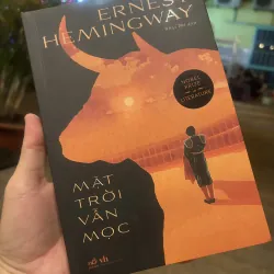 Mặt trời vẫn mọc - Ernest Hemingway (như mới)