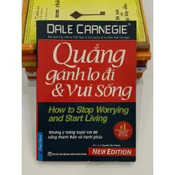 Quẳng gánh lo đi và vui sống – Dale Carnegie 558934