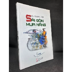 [Phiên Chợ Sách Cũ] Sài Gòn Mưa Nắng, Bùi Quang Lâm, (Có chữ ký tác giả), 2021 1503