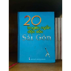 20 truyện ngắn đặc sắc Sài Gòn VĂN HỌC VAVO0810