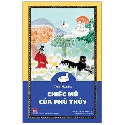 Chiếc Mũ Của Phù Thủy - Tove Jansson (Mới 100%) Truyện thiếu nhi, NXB Kim Đồng - SÁCH ĐẠI HỌC