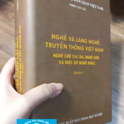 Nghề và làng nghề truyền thống VN: Nghề chế tác đá, sơn và nghề khác
