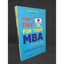 [59K/kg] Don't Pay for your MBA học MBA theo cách của bạn mới 90% HCM1508