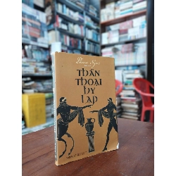 Thần Thoại Hy Lạp - Phan Ngọc Biên Soạn 188005