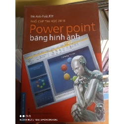 Phổ cập tin học 10: Power point bằng hình ảnh - Bảo Anh ; Tuấn Kiệt