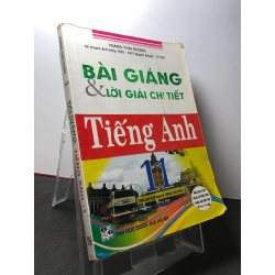 Bài giảng và lời giải chi tiết tiếng anh 11 2012 mới 80% bẩn nhẹ Hoàng Thái Dương HPB3108 GIÁO TRÌNH, CHUYÊN MÔN 271495