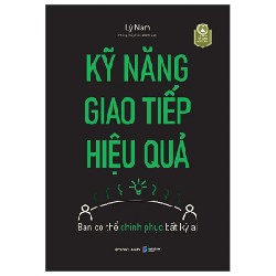 Kỹ Năng Giao Tiếp Hiệu Quả - Lý Nam 190395