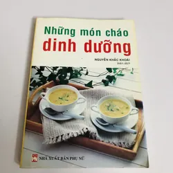 NHỮNG MÓN CHÁO DINH DƯỠNG 