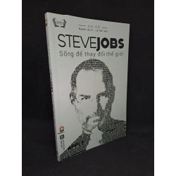 Steve job sống để thay đổi thế giới 2018 mới 80% bị ố HPB.HCM1508 35275