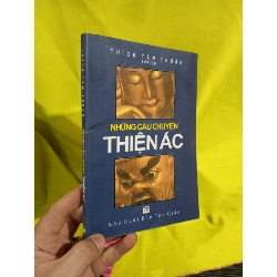 Những câu chuyện Thiện Ác - Thích Tâm Thuận 2011 mới 80% ố ẫm (Phật giáo) HLSC2404