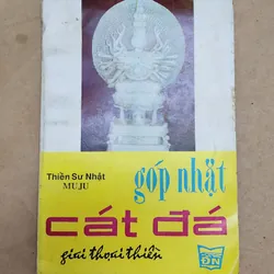 Giai thoại thiền: Góp nhặt cát đá - Thiền sư Nhật Muju