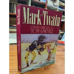 CHUYẾN PHIÊU LƯU CỦA TOM SAWYER - MARK TWAIN