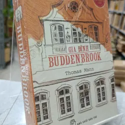 GIA ĐÌNH BUDDENBROOK - THOMAS MANN