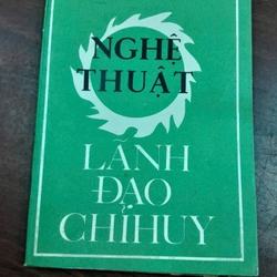 NGHỆ THUẬT LÃNH ĐẠO CHỈ HUY 276868