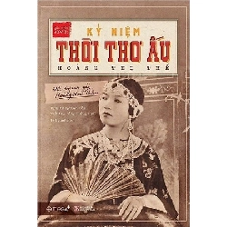 Kỷ Niệm Thời Thơ Ấu Hoàng Thị Thế - Hồi Ký Con Gái Hoàng Hoa Thám - Hoàng Thị Thế ASB.PO Oreka Blogmeo 230225