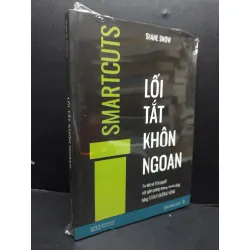 [Sách Cũ SCGR] Lối Tắt Khôn Ngoan mới 100% HCM1406 Shane Snow SÁCH KỸ NĂNG