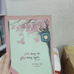 Yêu đúng lúc gặp đúng người