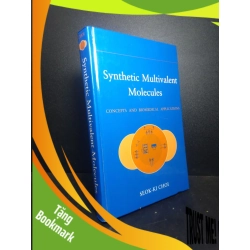 (TẶNG BOOKMARK) Synthetic multivalent molecules (bìa cứng) mới 81% ố trầy bìa nhẹ RBK.TN0612
