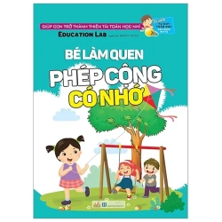 Tư Duy Toán Học Hàn Quốc - Bé Làm Quen Phép Cộng Có Nhớ (2019) - Education Lab