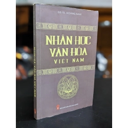 Nhân học văn hóa Việt Nam - Gs. Ts. Hoàng Nam 335172