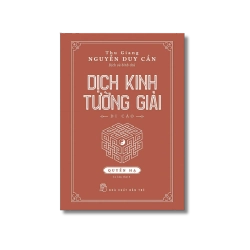 Dịch kinh tường giải - Quyển Hạ