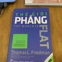 Thế Giới Phẳng - Tóm Lược Lịch Sử Thế Giới Thế Kỷ Xxi