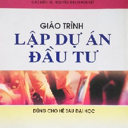 Giáo trình Lập dự án đầu tư 13476