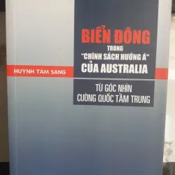 Sách Biển Đông Trong Chính Sách Hướng Á Của Australia - Từ Góc Nhìn Cường Quốc Tầm Trung