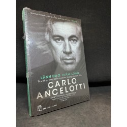 Lãnh đạo trầm lặng - Thu phục nhân tâm và chiến thắng các trận đấu - Carlo Ancelotti, mới 95% SBM0201