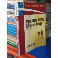 Organizational Theory, Design, and Change - Gareth R. Jones 593899