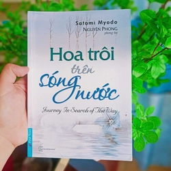 Hoa Trôi Trên Sóng Nước | Thiền sư Satomi Myodo | Sách còn mới 95% - Freeship 390720