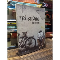 Trí khùng tự truyện - Nguyễn Trí