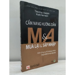 [Phiên Chợ Sách Cũ] Cẩm Nang Hướng Dẫn M&A Mua Lại & Sát Nhập (2009) - Timothy J. Galpin, Mark Herndon S2101