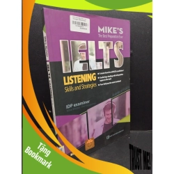 (TẶNG BOOKMARK) IELTS listening Skills and Strategies 2018 mới 80% ố vàng RBK1906 Mike Wattie SÁCH HỌC NGOẠI NGỮ