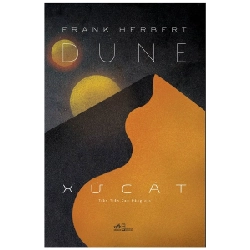 Xứ Cát - Frank Herbert (Mới 100%) Huyền bí, giả tưởng, kinh dị, Nhã Nam - SÁCH ĐẠI HỌC