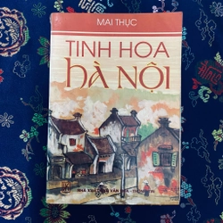 Tinh hoa Hà Nội - Mai Thục 