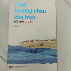 Rằng thương nhau cho trọn - Đỗ Quý Doãn - Thơ
