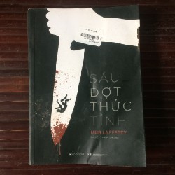 Sáu đợt thức tỉnh (sách cũ 4) - Mur Lafferty