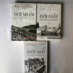 Đời Muối, Đời Sợi, Đời Giấy - Mark Kurlansky & Kassia St Clair