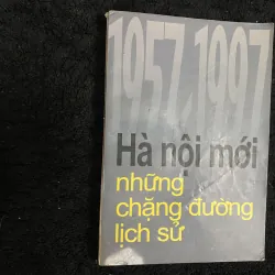 Hà nội- những chằng đường lịch sử 1957-1997 1025139