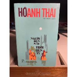 Người Bên Này Trời Bên Ấy ( tập truyện ngắn)- Hồ Anh Thái- NXB Trẻ 2013- Sách lưu kho chưa qua sử dụng, giấy xốp có ngả màu vàng STB1306 Blogmeo 27525