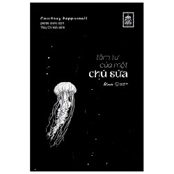 Tâm Tư Của Một Chú Sứa - Courtney Peppernell New 100% HCM.ASB2312