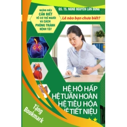(TẶNG BOOKMARK) Lẽ nào bạn chưa biết? Hệ hô hấp, tuần hoàn, tiêu hóa,… - TS BS Nguyễn Lân Dũng - 2016 - SỨC KHỎE