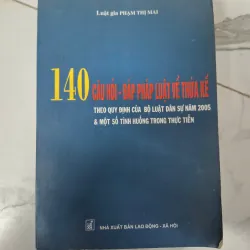 140 câu hỏi - đáp pháp luật về thừa kế - Phạm Thị Mai - Pháp luật 796078